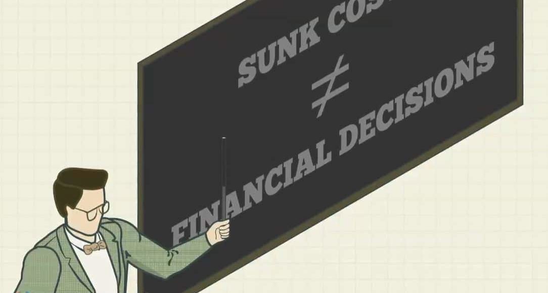 sunk costs do not = financial decisions